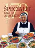 Kniha: 173 špecialít sestry Anastázie (Anastázia Pustelniková). Dobrá kniha, 2010 Kniha: 173 špecialít sestry Anastázie (Anastázia Pustelniková). Dobrá kniha, 2010