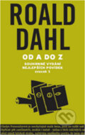 Kniha: Souhrnné vydání nejlepších povídek I. (Roald Dahl), 2010 Kniha: Souhrnné vydání nejlepších povídek I. (Roald Dahl), 2010
