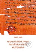 Kniha: Hermeneutický zmysel posvätných spisov kresťanstva (Daniel Slivka). Menta Media, 2010 Kniha: Hermeneutický zmysel posvätných spisov kresťanstva (Daniel Slivka). Menta Media, 2010