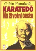 Kniha: Karatedó (Gičin Funakoši), 2010 Kniha: Karatedó (Gičin Funakoši), 2010