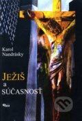 Ježiš a súčasnosť - Karol Nandrásky, Q111, 2010