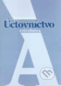 Kniha: Účtovníctvo A - Cvičebnica (Darina Saxunová a kolektív). Wolters Kluwer (Iura Edition), 2003 Kniha: Účtovníctvo A - Cvičebnica (Darina Saxunová a kolektív). Wolters Kluwer (Iura Edition), 2003