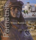 Kniha: Pamätník Milana Rastislava Štefánika v Bratislave (Ján Fuska a kolektív). Elán, 2010 Kniha: Pamätník Milana Rastislava Štefánika v Bratislave (Ján Fuska a kolektív). Elán, 2010