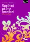 Kniha: Správní právo hmotné - Obecná část (Eva Horzinková a Zdeněk Fiala). Leges, 2010 Kniha: Správní právo hmotné - Obecná část (Eva Horzinková a Zdeněk Fiala). Leges, 2010