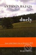 Kniha: Duely (Antonín Bajaja). Mladá fronta, 2005 Kniha: Duely (Antonín Bajaja). Mladá fronta, 2005