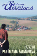 Kniha: Panímáma Žalmanová (Růžena Utěšilová). Kamélie, 2010 Kniha: Panímáma Žalmanová (Růžena Utěšilová). Kamélie, 2010