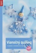 Kniha: Vianočný quilling (Anagram). Anagram, 2012 Kniha: Vianočný quilling (Anagram). Anagram, 2012