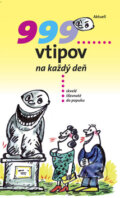 Kniha: 999 vtipov na každý deň (Vladimír Skalický). Aktuell, 2010 Kniha: 999 vtipov na každý deň (Vladimír Skalický). Aktuell, 2010