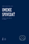 Kniha: Umenie spovedať (Józef Augustyn). Dobrá kniha, 2011 Kniha: Umenie spovedať (Józef Augustyn). Dobrá kniha, 2011
