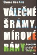 Kniha: Válečné šrámy, mírové rány (Shlomo Ben-Ami). Argo, 2010 Kniha: Válečné šrámy, mírové rány (Shlomo Ben-Ami). Argo, 2010