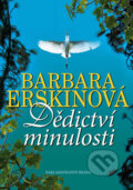 Kniha: Dědictví minulosti (Barbara Erskine). Brána, 2010 Kniha: Dědictví minulosti (Barbara Erskine). Brána, 2010
