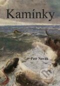 Kniha: Kamínky (Petr Novák). Akcent, 2010 Kniha: Kamínky (Petr Novák). Akcent, 2010