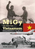 Kniha: MiGy nad severním Vietnamem (Roger Boniface). Naše vojsko CZ, 2010 Kniha: MiGy nad severním Vietnamem (Roger Boniface). Naše vojsko CZ, 2010