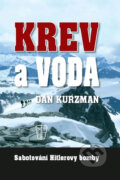 Kniha: Krev a voda (Dan Kurzman). Naše vojsko CZ, 2010 Kniha: Krev a voda (Dan Kurzman). Naše vojsko CZ, 2010