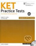 Kniha: KET Practice Tests with Answer Key (Annette Capel a Sue Ireland). Oxford University Press, 2003 Kniha: KET Practice Tests with Answer Key (Annette Capel a Sue Ireland). Oxford University Press, 2003