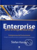 Kniha: Enterprise and Entrepreneurship (Volume one) (Štefan Kassay). VEDA, 2010 Kniha: Enterprise and Entrepreneurship (Volume one) (Štefan Kassay). VEDA, 2010