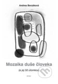 Mozaika duše človeka - Andrea Berzáková, Daxe, 2010