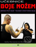 Kniha: Učebnice boje nožem (Michal Tkáč a Soňa Pernecká), 2010 Kniha: Učebnice boje nožem (Michal Tkáč a Soňa Pernecká), 2010