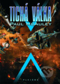 Kniha: Tichá válka (Paul McAuley). Plejáda, 2010 Kniha: Tichá válka (Paul McAuley). Plejáda, 2010
