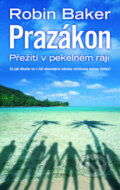 Kniha: Prazákon (Robin Baker). Metafora, 2010 Kniha: Prazákon (Robin Baker). Metafora, 2010