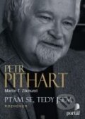 Kniha: Ptám se, tedy jsem (Martin T. Zikmund a Petr Pithart). Portál, 2010 Kniha: Ptám se, tedy jsem (Martin T. Zikmund a Petr Pithart). Portál, 2010