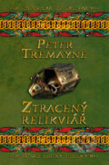 Kniha: Ztracený relikviář (Peter Tremayne). Vyšehrad, 2010 Kniha: Ztracený relikviář (Peter Tremayne). Vyšehrad, 2010