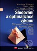 Kniha: Sledování a optimalizace výkonu Microsoft Windows Serveru 2003 (Mark Friedman). Computer Press, 2006 Kniha: Sledování a optimalizace výkonu Microsoft Windows Serveru 2003 (Mark Friedman). Computer Press, 2006