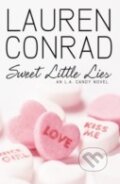 Kniha: Sweet Little Lies (Lauren Conrad). HarperCollins, 2010 Kniha: Sweet Little Lies (Lauren Conrad). HarperCollins, 2010