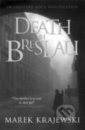 Kniha: Death in Breslau (Marek Krajewski). Quercus, 2008 Kniha: Death in Breslau (Marek Krajewski). Quercus, 2008