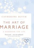 The Art of Marriage - Catherine Blyth, John Murray, 2010