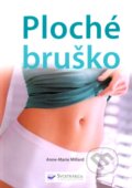 Kniha: Ploché bruško (Anne-Marie Millard). Svojtka&Co., 2010 Kniha: Ploché bruško (Anne-Marie Millard). Svojtka&Co., 2010