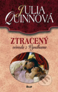 Kniha: Ztracený vévoda z Wyndhamu (Julia Quinn). Ikar CZ, 2010 Kniha: Ztracený vévoda z Wyndhamu (Julia Quinn). Ikar CZ, 2010