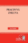 Kniha: Pracovná zmluva (Ján Matlák). Aleš Čeněk, 2010 Kniha: Pracovná zmluva (Ján Matlák). Aleš Čeněk, 2010