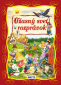 Kniha: Úžasný svet rozprávok (Matys). Matys, 2010 Kniha: Úžasný svet rozprávok (Matys). Matys, 2010