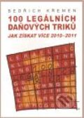 Kniha: 100 legálních daňových triků jak získat více (Bedřich Křemen). ESAP s.r.o, 2010 Kniha: 100 legálních daňových triků jak získat více (Bedřich Křemen). ESAP s.r.o, 2010