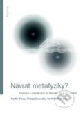 Kniha: Návrat metafyziky? (Martin Šimsa a Prokop Sousedík). Filosofia, 2010 Kniha: Návrat metafyziky? (Martin Šimsa a Prokop Sousedík). Filosofia, 2010