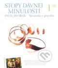 Kniha: Stopy dávnej minulosti 1 (Pavel Dvořák). Rak, 2010 Kniha: Stopy dávnej minulosti 1 (Pavel Dvořák). Rak, 2010