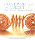 Kniha: Stopy dávnej minulosti 2 (Pavel Dvořák). Rak, 2010 Kniha: Stopy dávnej minulosti 2 (Pavel Dvořák). Rak, 2010
