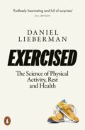 Kniha: Exercised (Daniel E. Lieberman). Penguin Books, 2021 Kniha: Exercised (Daniel E. Lieberman). Penguin Books, 2021