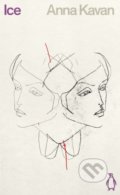 Kniha: Ice (Anna Kavan). Penguin Books, 2021 Kniha: Ice (Anna Kavan). Penguin Books, 2021