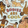 Kniha: Bodies Are Cool (Tyler Feder). Puffin Books, 2021 Kniha: Bodies Are Cool (Tyler Feder). Puffin Books, 2021