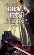 E-kniha: Biela pani levočská (Tina Van der Holland), 2021 E-kniha: Biela pani levočská (Tina Van der Holland), 2021