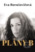 Kniha: Plány B (Eva Borušovičová), 2021 Kniha: Plány B (Eva Borušovičová), 2021