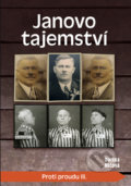 Kniha: Proti proudu III. - Janovo tajemství (Darina Ničová). Mare-Czech, 2021 Kniha: Proti proudu III. - Janovo tajemství (Darina Ničová). Mare-Czech, 2021