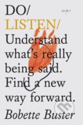 Kniha: Do Listen (Bobette Buster). The Do Book, 2018 Kniha: Do Listen (Bobette Buster). The Do Book, 2018