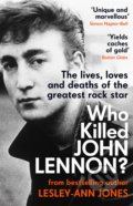Kniha: Who Killed John Lennon? (Lesley-Ann Jones). John Blake, 2021 Kniha: Who Killed John Lennon? (Lesley-Ann Jones). John Blake, 2021