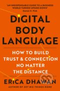 Kniha: Digital Body Language (Erica Dhawan). HarperCollins, 2021 Kniha: Digital Body Language (Erica Dhawan). HarperCollins, 2021