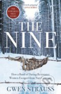 Kniha: The Nine (Gwen Strauss). Manilla Press, 2021 Kniha: The Nine (Gwen Strauss). Manilla Press, 2021