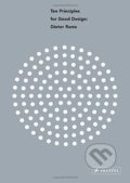 Kniha: Dieter Rams: Ten Principles for Good Design (Prestel). Prestel, 2021 Kniha: Dieter Rams: Ten Principles for Good Design (Prestel). Prestel, 2021