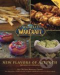 Kniha: World of Warcraft: New Flavors of Azeroth (Chelsea Monroe-cassel). Titan Books, 2021 Kniha: World of Warcraft: New Flavors of Azeroth (Chelsea Monroe-cassel). Titan Books, 2021